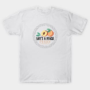 Life's a Peach Perry, Georgia T-Shirt